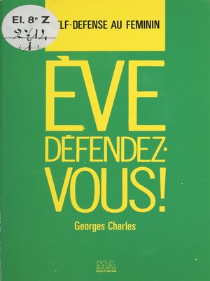 cover image of Ève, défendez-vous